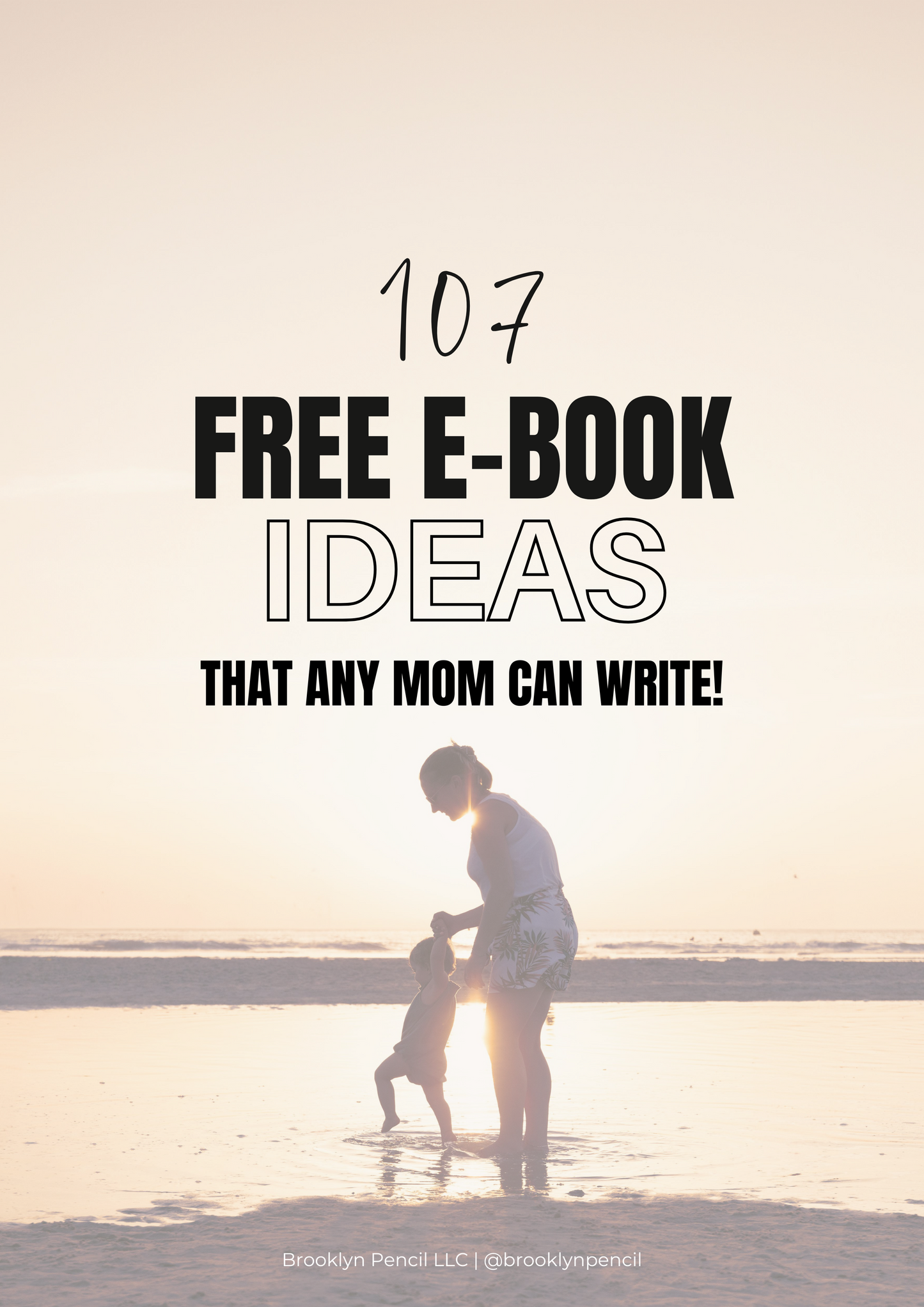 107 e-Book Ideas for Moms